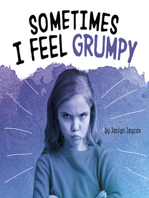 cover image of Sometimes I Feel Grumpy